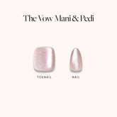 The Vow Mani Pedi