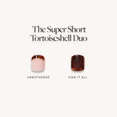 The Super Short Tortoiseshell Duo
